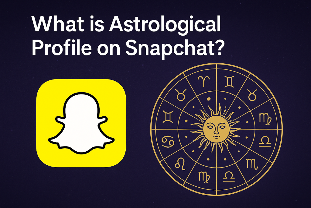 What is Astrological Profile on Snapchat?